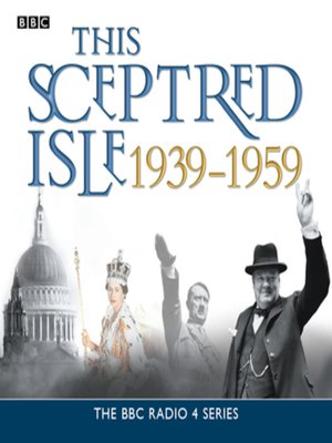 cover image of This Sceptred Isle  the Twentieth Century 1939-1959
